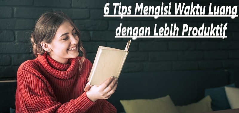 6-tips-mengisi-waktu-luang